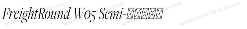 FreightRound W05 Semi字体转换